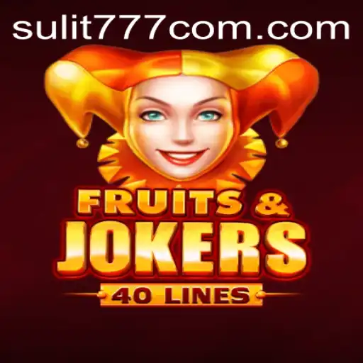 Exploring the Thrills of FruitsAndJokers40 with SULIT777