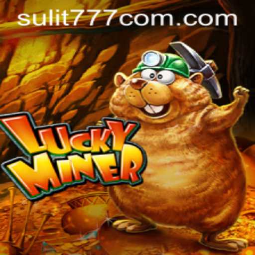 Exploring LuckyMiner: An Engaging Gaming Experience with SULIT777