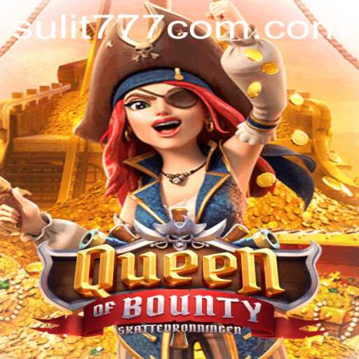 An Exploration of the Thrilling World of Queen of Bounty: A Pirate Adventure with SULIT777